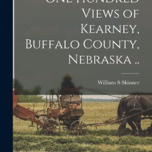 One Hundred Views of Kearney