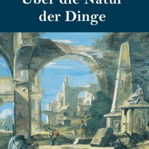 Über die Natur der Dinge (Großdruck) (German Edition) Hardcover – February 23
