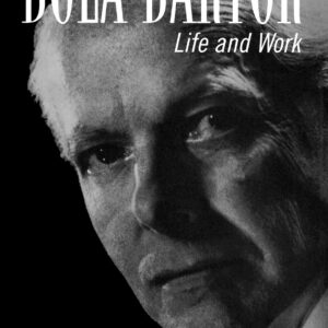 Béla Bartók: Life and Work Hardcover – January 15