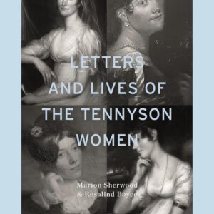 Letters and Lives of the Tennyson Women Hardcover – January 26