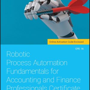 Robotic Process Automation Fundamentals for Accounting and Finance Professionals Certificate 1st Edition 9781119696858