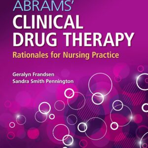Abrams' Clinical Drug Therapy: Rationales for Nursing Practice Twelfth