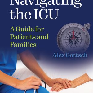 Navigating the ICU: A Guide for Patients and Families