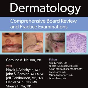 Dermatology: Comprehensive Board Review and Practice Examinations: Print + eBook with Multimedia