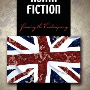 British Asian Fiction: Framing the Contemporary Hardcover – October 28