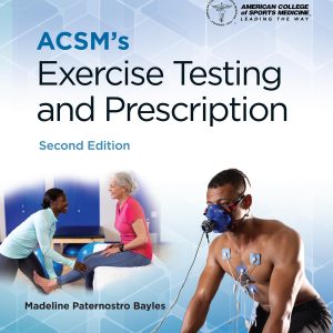 ACSMs Exercise Testing and Prescription (Lippincott Connect-ACSM)