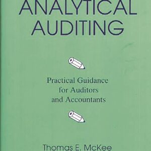 Modern Analytical Auditing: Practical Guidance for Auditors and Accountants 9780899303543