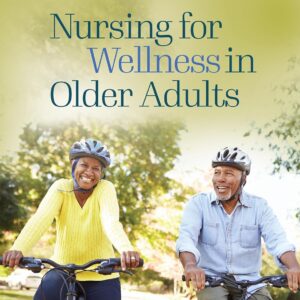 Nursing for Wellness in Older Adults Ninth