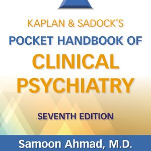 Kaplan & Sadock’s Pocket Handbook of Clinical Psychiatry