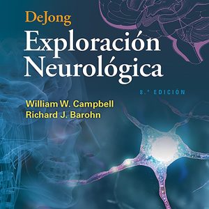 DeJong. Exploración neurológica (Spanish Edition)