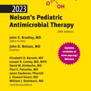 2023 Nelson’s Pediatric Antimicrobial Therapy 29th Edition 9781610026505
