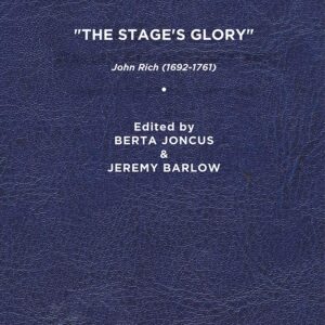 "The Stage's Glory": John Rich (1692–1761) Paperback – May 13