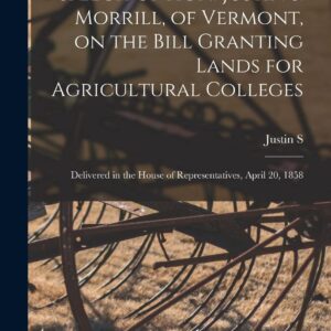 Speech of Hon. Justin S. Morrill