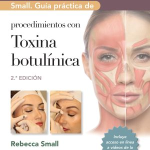 Small. Guía práctica de procedimientos con toxina botulínica (Spanish Edition)