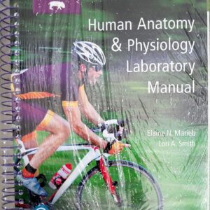 Human Anatomy & Physiology Laboratory Manual