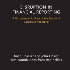 Disruption in Financial Reporting (Disruptions in Financial Reporting and Auditing) 1st Edition 9780367222178