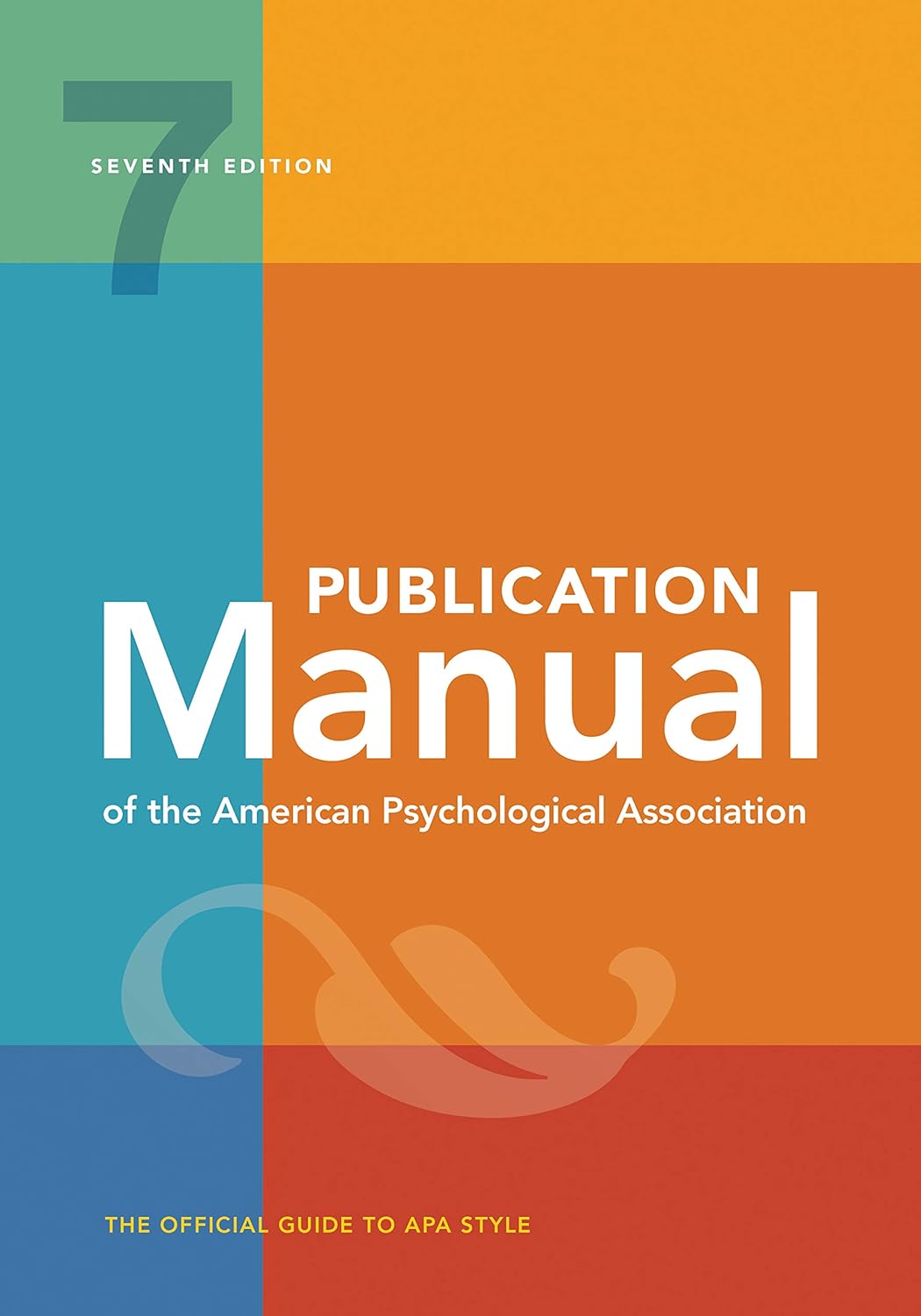 Publication Manual (OFFICIAL) 7th Edition of the American Psychological Association Seventh Edition 9781433832161