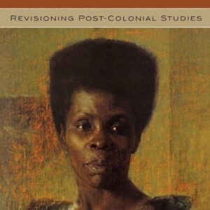 Critics and Writers Speak: Revisioning Post-Colonial Studies Paperback – March 28