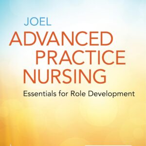 Advanced Practice Nursing: Essentials for Role Development Essentials for Role Development Fifth Edition 9781719642774