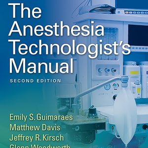 The Anesthesia Technologists Manual