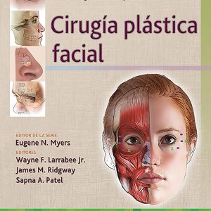 Técnicas maestras en otorrinolaringología – Cirugía de cabeza y cuello: Cirugía plástica facial (Spanish Edition)