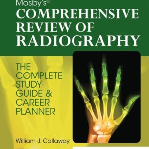 Mosby's Comprehensive Review of Radiography: The Complete Study Guide and Career Planner 8th Edition 9780323694889