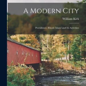 A Modern City: Providence