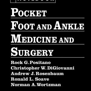 Pocket Foot and Ankle Medicine and Surgery (Pocket Notebook Series)