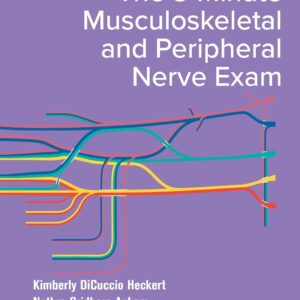 The 3-Minute Musculoskeletal and Peripheral Nerve Exam 2nd Edition 9780826177421
