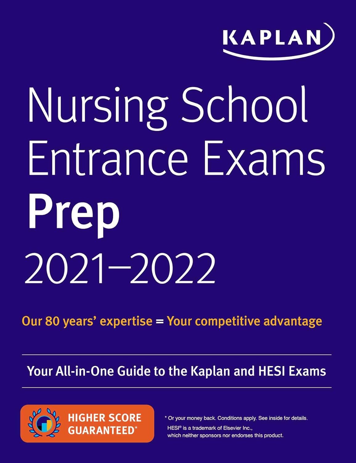 Nursing School Entrance Exams Prep 2021-2022: Your All-in-One Guide to the Kaplan and HESI Exams (Kaplan Test Prep) 1st Edition 9781506255422