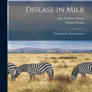Disease in Milk: The Remedy