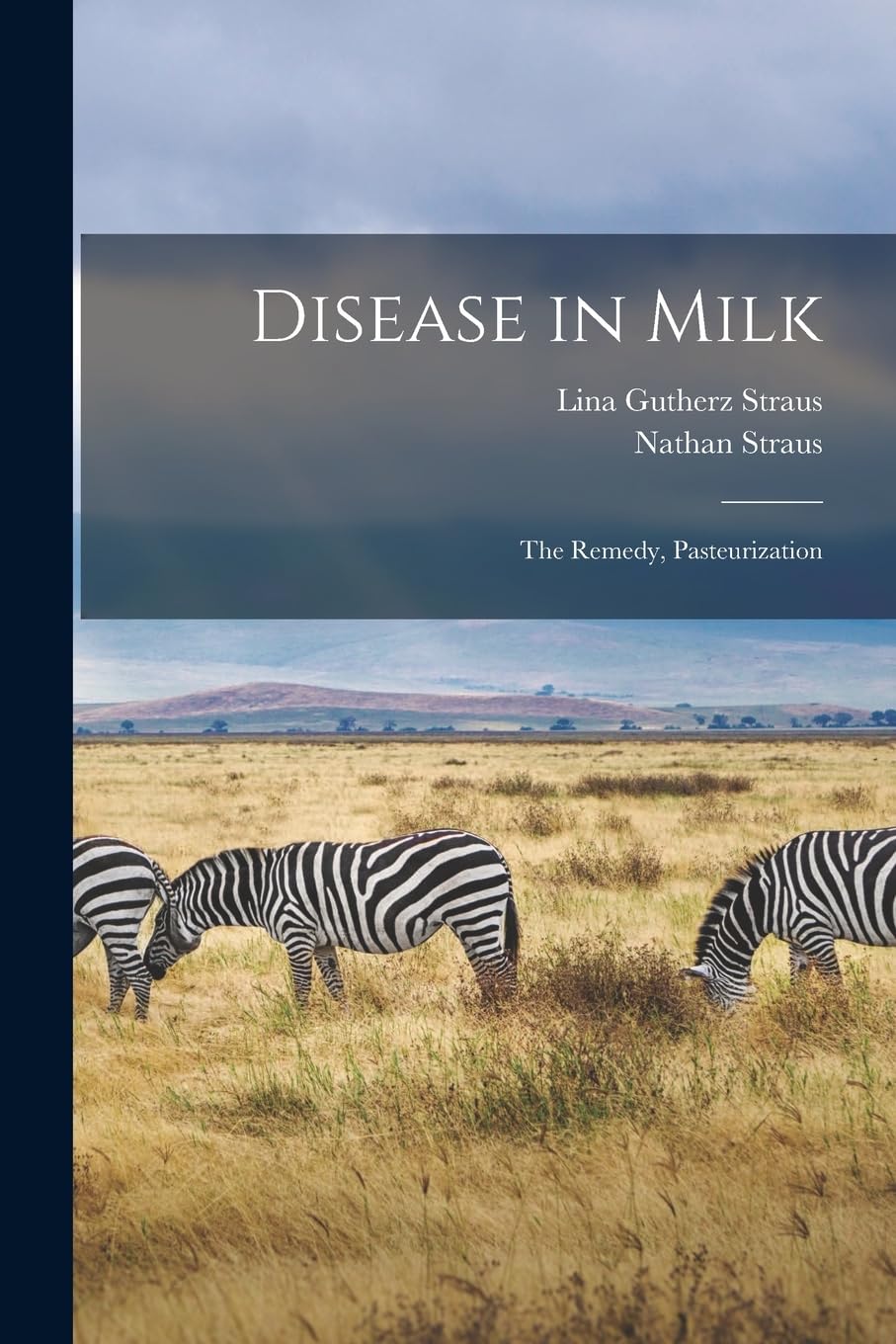 Disease in Milk: The Remedy