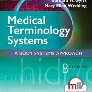 Medical Terminology Systems: A Body Systems Approach Eighth Edition 9780803658677