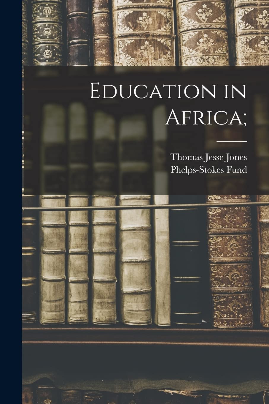 Education in Africa; Paperback – October 27