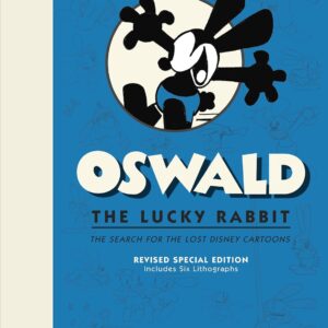 Oswald the Lucky Rabbit: The Search for the Lost Disney Cartoons