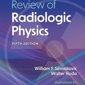 Review of Radiologic Physics: Print + eBook with Multimedia