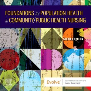 Foundations for Population Health in Community/Public Health Nursing - Binder Ready: Foundations for Population Health in Community/Public Health Nursing - Binder Ready 6th Edition 9780323829649