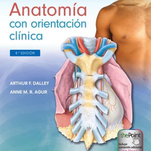 Moore. Anatomía con orientación clínica (Lippincott Connect) (Spanish Edition)