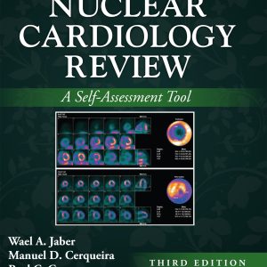 Nuclear Cardiology Review: Print + eBook with Multimedia: A Self-Assessment Tool