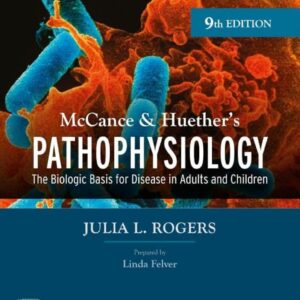 Study Guide for McCance & Huether’s Pathophysiology: The Biological Basis for Disease in Adults and Children 9th Edition 9780323874984