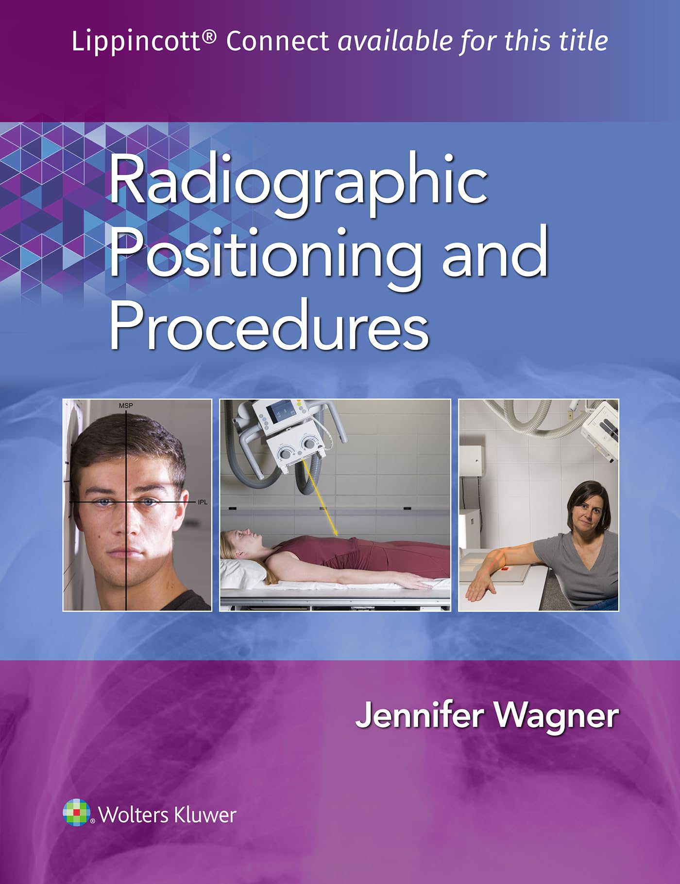 Radiographic Positioning and Procedures (Lippincott Connect)