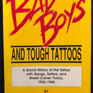 Bad Boys and Tough Tattoos (Haworth Series in Gay & Lesbian Studies) 1st Edition 9780918393760