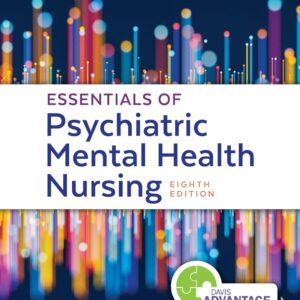 Essentials of Psychiatric Mental Health Nursing: Concepts of Care in Evidence-Based Practice 8th Edition 9780803676787