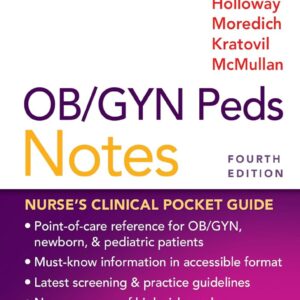 OB/GYN Peds Notes: Nurse's Clinical Pocket Guide Fourth Edition 9781719642743