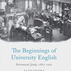 The Beginnings of University English: Extramural Study