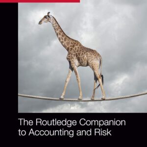 The Routledge Companion to Accounting and Risk (Routledge Companions in Business