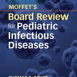 Moffets Board Review for Pediatric Infectious Disease