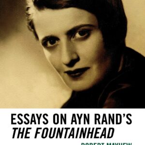 Essays on Ayn Rand's The Fountainhead Paperback – November 24