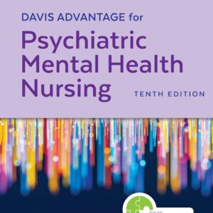 Davis Advantage for Psychiatric Mental Health Nursing Tenth Edition 9780803699670
