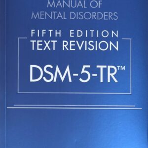 Diagnostic and Statistical Manual of Mental Disorders, Text Revision Dsm-5-tr 5th Edition 9780890425763